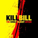 Kill Bill - The Whole Bloody Affair