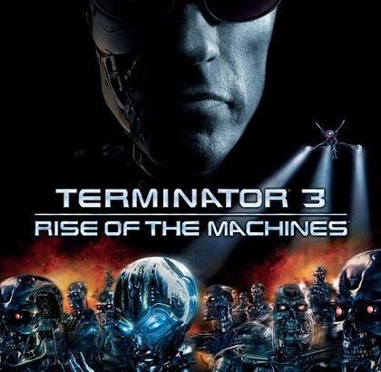 Terminator 3 - Rise of the Machines
