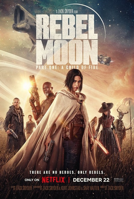 Rebel Moon - Part One - A Child Of Fire