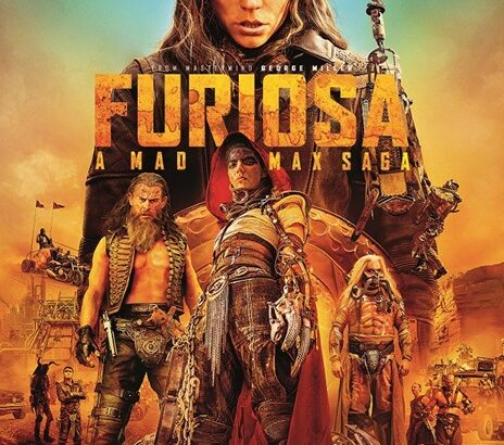 Furiosa - A Mad Max Saga
