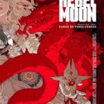 Rebel Moon - Chapter Two - Curse Of Forgiveness