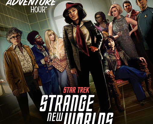 Star Trek - Strange New Worlds - A Space Adventure Hour